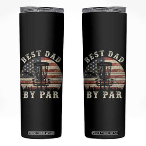 Funny Disc Golf Dad Best Dad By Par Skinny Tumbler Vintage American Flag Fathers Day TS11 Black Print Your Wear