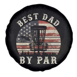 Funny Disc Golf Dad Best Dad By Par Spare Tire Cover Vintage American Flag Fathers Day TS11 Print Your Wear