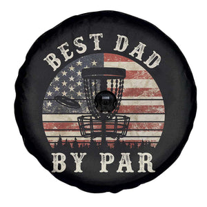 Funny Disc Golf Dad Best Dad By Par Spare Tire Cover Vintage American Flag Fathers Day TS11 Print Your Wear