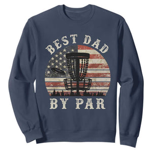 Funny Disc Golf Dad Best Dad By Par Sweatshirt Vintage American Flag Fathers Day TS11 Navy Print Your Wear