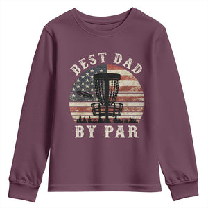 Funny Disc Golf Dad Best Dad By Par Youth Sweatshirt Vintage American Flag Fathers Day TS11 Maroon Print Your Wear