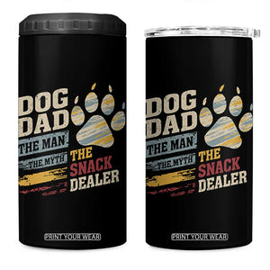 Funny Dog Dad The Man The Myth The Snack Dealer 4 in 1 Can Cooler Tumbler Fur Dad Fathers Day TS11 One Size: 16 oz Black Print Your Wear