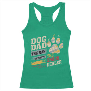 Funny Dog Dad The Man The Myth The Snack Dealer Racerback Tank Top Fur Dad Fathers Day TS11 Irish Green Print Your Wear
