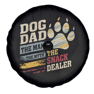 Funny Dog Dad The Man The Myth The Snack Dealer Spare Tire Cover Fur Dad Fathers Day TS11 Print Your Wear