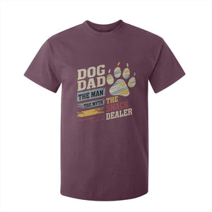 Funny Dog Dad The Man The Myth The Snack Dealer T Shirt For Kid Fur Dad Fathers Day TS11 Maroon Print Your Wear