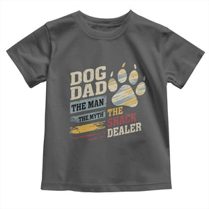 Funny Dog Dad The Man The Myth The Snack Dealer Toddler T Shirt Fur Dad Fathers Day TS11 Dark Heather Print Your Wear