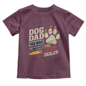 Funny Dog Dad The Man The Myth The Snack Dealer Toddler T Shirt Fur Dad Fathers Day TS11 Maroon Print Your Wear
