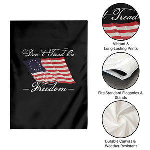 Funny Dont Tread On Freedom Garden Flag Patriotic 4th Of July Vintage Betsy Ross Flag TS11 Print Your Wear