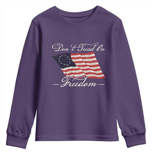 Funny Dont Tread On Freedom Youth Sweatshirt Patriotic 4th Of July Vintage Betsy Ross Flag TS11 Purple Print Your Wear