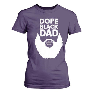 Funny Dope Black Dad T Shirt For Women Father's Day Juneteenth History Month TS11 Purple Print Your Wear