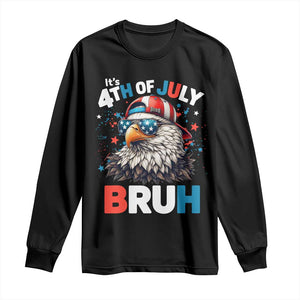 Funny Eagle It's 4th Of July Bruh Long Sleeve Shirt Patriotic Bald Eagle American Flag TS11 Black Print Your Wear