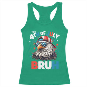 Funny Eagle It's 4th Of July Bruh Racerback Tank Top Patriotic Bald Eagle American Flag TS11 Irish Green Print Your Wear