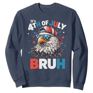 Funny Eagle It's 4th Of July Bruh Sweatshirt Patriotic Bald Eagle American Flag TS11 Navy Print Your Wear
