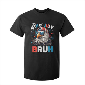 Funny Eagle It's 4th Of July Bruh T Shirt For Kid Patriotic Bald Eagle American Flag TS11 Black Print Your Wear