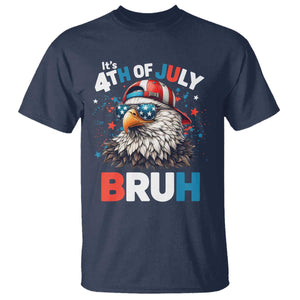 Funny Eagle It's 4th Of July Bruh T Shirt Patriotic Bald Eagle American Flag TS11 Navy Print Your Wear