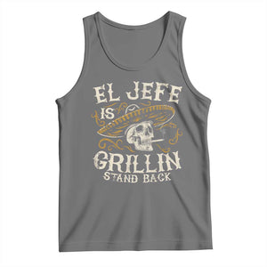 Funny El Jefe Is Grillin Stand Back Tank Top Mexican Dad Father's Day TS11 Black Heather Print Your Wear