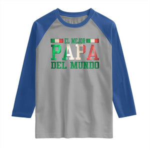 Funny El Mejor Papa Del Mundo Raglan Shirt Mexican Father TS11 Sport Gray Royal Print Your Wear