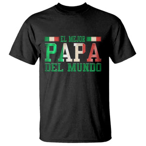 Funny El Mejor Papa Del Mundo T Shirt Mexican Father TS11 Black Print Your Wear