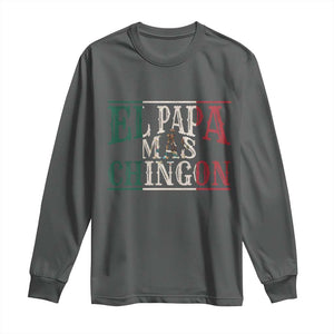 Funny El Papa Mas Chingon Long Sleeve Shirt Best Mexican Dad Father's Day Mexican Flag TS11 Dark Heather Print Your Wear