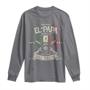 Funny El Papa Mas Chingon Long Sleeve Shirt Best Mexican Dad Fathers Day Skull TS11 Charcoal Print Your Wear