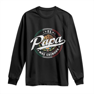 Funny El Papa Mas Chingon Long Sleeve Shirt Best Mexican Dad Father's Day TS11 Black Print Your Wear