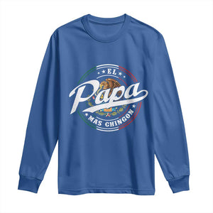 Funny El Papa Mas Chingon Long Sleeve Shirt Best Mexican Dad Father's Day TS11 Royal Blue Print Your Wear