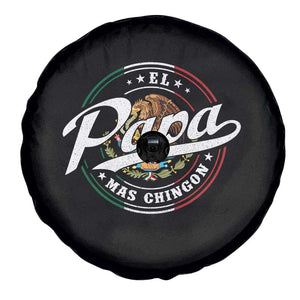 Funny El Papa Mas Chingon Spare Tire Cover Best Mexican Dad Father's Day TS11 Print Your Wear