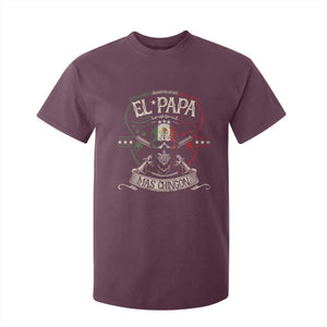 Funny El Papa Mas Chingon T Shirt For Kid Best Mexican Dad Fathers Day Skull TS11 Maroon Print Your Wear
