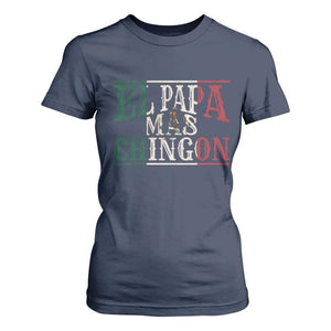 Funny El Papa Mas Chingon T Shirt For Women Best Mexican Dad Father's Day Mexican Flag TS11 Navy Print Your Wear