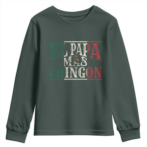 Funny El Papa Mas Chingon Youth Sweatshirt Best Mexican Dad Father's Day Mexican Flag TS11 Dark Forest Green Print Your Wear