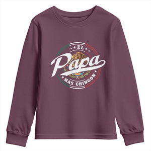 Funny El Papa Mas Chingon Youth Sweatshirt Best Mexican Dad Father's Day TS11 Maroon Print Your Wear