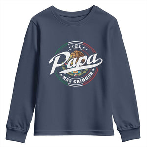 Funny El Papa Mas Chingon Youth Sweatshirt Best Mexican Dad Father's Day TS11 Navy Print Your Wear