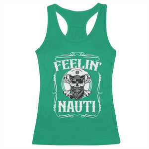 Funny Feelin Nauti Racerback Tank Top Boat Captain Pontoon Sailing Sailor Skull TS11 Irish Green Print Your Wear