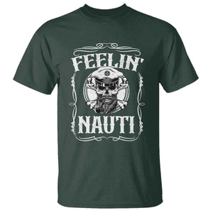 Funny Feelin Nauti T Shirt Boat Captain Pontoon Sailing Sailor Skull TS11 Dark Forest Green Print Your Wear