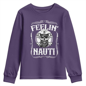Funny Feelin Nauti Youth Sweatshirt Boat Captain Pontoon Sailing Sailor Skull TS11 Purple Print Your Wear
