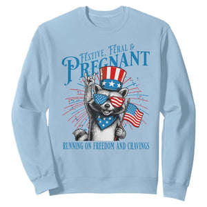 Funny Festive Feral and Pregnant Sweatshirt Running On Freedom And Cravings 4th of July Maternity Raccoon TS11 Light Blue Print Your Wear