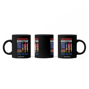 Funny Fireworks Director I Run You Run Coffee Mug 4th Of July American Flag TS11 Print Your Wear