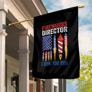 Funny Fireworks Director I Run You Run Garden Flag 4th Of July American Flag TS11 Print Your Wear