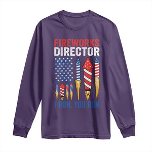Funny Fireworks Director I Run You Run Long Sleeve Shirt 4th Of July American Flag TS11 Purple Print Your Wear