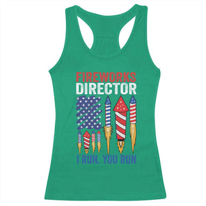 Funny Fireworks Director I Run You Run Racerback Tank Top 4th Of July American Flag TS11 Irish Green Print Your Wear