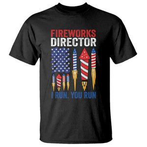 Funny Fireworks Director I Run You Run T Shirt 4th Of July American Flag TS11 Black Print Your Wear