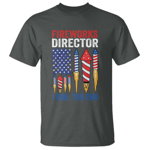 Funny Fireworks Director I Run You Run T Shirt 4th Of July American Flag TS11 Dark Heather Print Your Wear