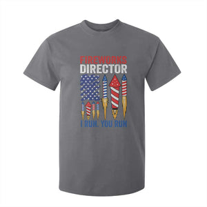 Funny Fireworks Director I Run You Run T Shirt For Kid 4th Of July American Flag TS11 Charcoal Print Your Wear