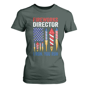 Funny Fireworks Director I Run You Run T Shirt For Women 4th Of July American Flag TS11 Dark Forest Green Print Your Wear