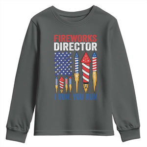 Funny Fireworks Director I Run You Run Youth Sweatshirt 4th Of July American Flag TS11 Dark Heather Print Your Wear
