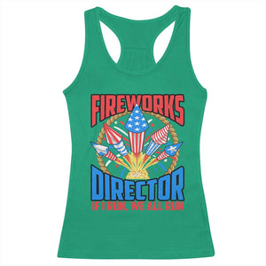 Funny Fireworks Director Racerback Tank Top If I Run We All Run 4th Of July Rocket American Flag TS11 Irish Green Print Your Wear