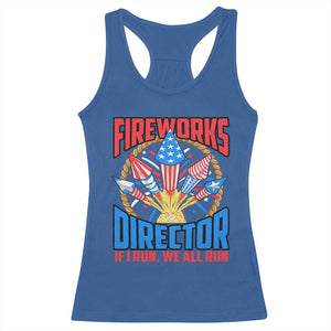 Funny Fireworks Director Racerback Tank Top If I Run We All Run 4th Of July Rocket American Flag TS11 Royal Blue Print Your Wear