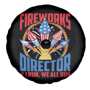 Funny Fireworks Director Spare Tire Cover If I Run We All Run 4th Of July Rocket American Flag TS11 Print Your Wear