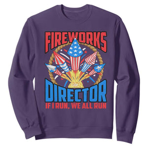 Funny Fireworks Director Sweatshirt If I Run We All Run 4th Of July Rocket American Flag TS11 Purple Print Your Wear