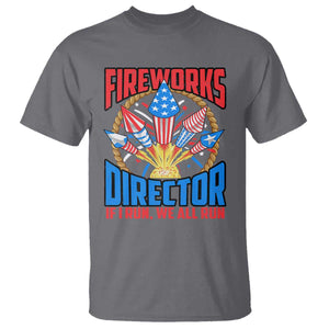 Funny Fireworks Director T Shirt If I Run We All Run 4th Of July Rocket American Flag TS11 Charcoal Print Your Wear